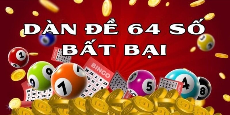 Dàn đề 64 số bất bại