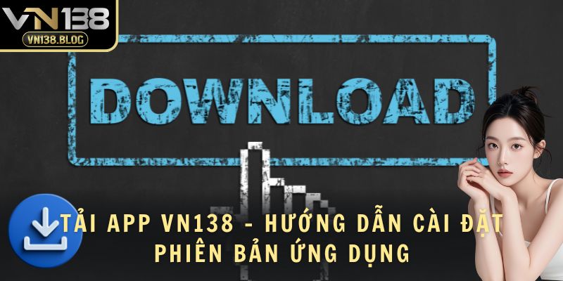 Tải App VN138